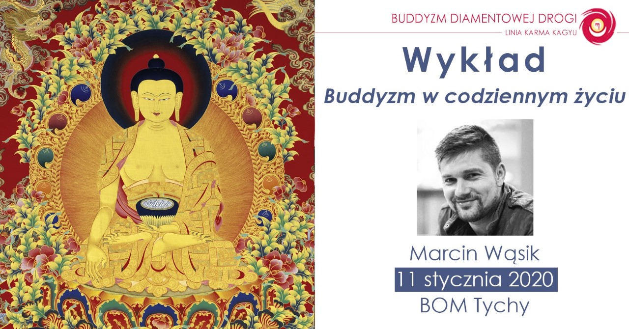 'Buddyzm w codziennym życiu' - wykład Marcina Wąsika